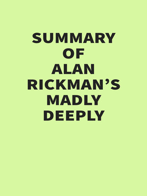 cover image of Summary of Alan Rickman's Madly Deeply
